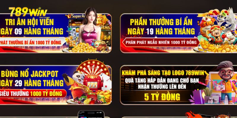 Khuyến Mãi 789win - Top Chương Trình Tặng Thưởng Siêu Hot Khuyến Mãi 789win - Top Chương Trình Tặng Thưởng Siêu Hot