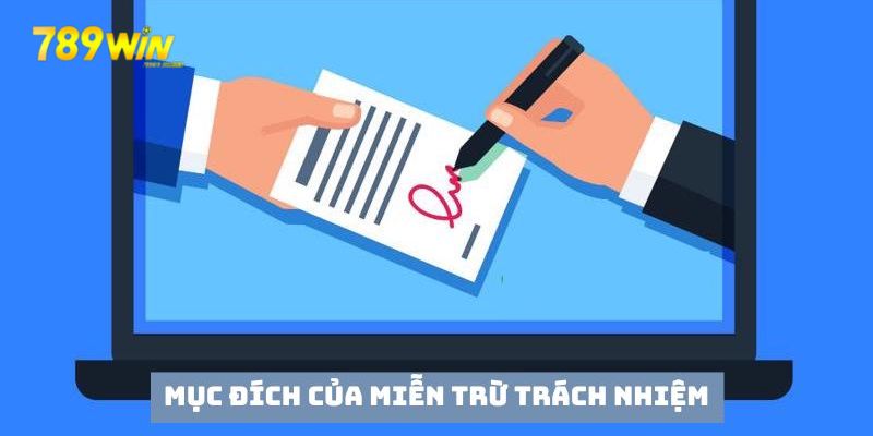 Miễn Trừ Trách Nhiệm 789win - Xác Định Rõ Quyền Các Bên