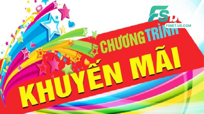 Khuyến Mãi Tại Fsbet Mới Nhất 2026 - Ưu Đãi Độc Quyền